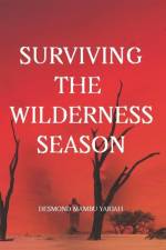 Surviving the Wilderness Season af Desmond Mambu Yarjah