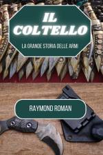 Il coltello af Raymond Roman