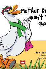 Mother Duck, Won't You Quack? af Habi Akinteye