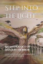 Step into the Light: An anthology of daylight horror af Maxwell Marais