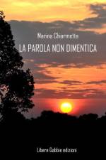La parola non dimentica af Marina Chiarmetta