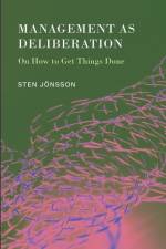Management as Deliberation af Sten Jonsson