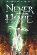 Never Without Hope af Cianan Jt Puckett