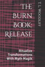 The Burn Book af T L Woodliff