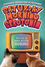 Saturday Morning Serotonin af Nina Belen Robins
