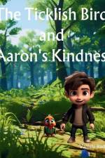 The Ticklish Bird and Aaron's Kindness af Vamshi Rudrapati