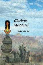 Glorious Meditates af Dada Aum Ra