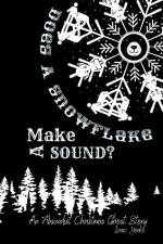Does A Snowflake Make A Sound? af Izaic Yorks