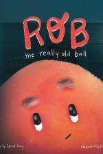 Rob, the Really Old Ball af Jerret Long