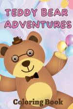 Teddy Bear Adventures Coloring Book af Amber M Hill