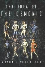 The Idea of the demonic af Stephen J. Vicchio