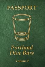 Portland Dive Bars Passport; Volume 2 af Kc Shomler