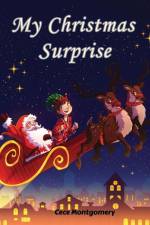 My Christmas Surprise af Cece Montgomery