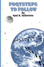 Footsteps To Follow af Opal R Wilkerson