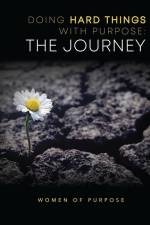 Doing Hard Things With Purpose af Kimberly Helton