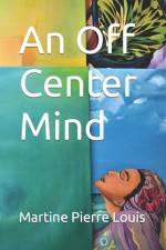 An Off Center Mind af Martine Pierre Louis