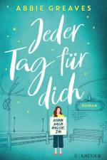 Jeder Tag für dich af Abbie Greaves