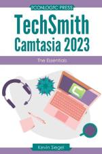 TechSmith Camtasia 2023: The Essentials af Kevin Siegel