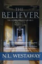 The Believer (The Guard Trilogy, Book 3) af N L Westaway
