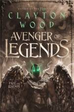 Avenger of Legends af Clayton Wood