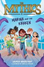 The Mythics #1: Marina and the Kraken af Lauren Magaziner