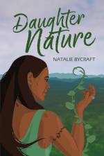 Daughter Nature af Natalie Bycraft