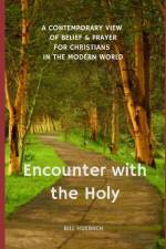 Encounter with the Holy af Bill Huebsch