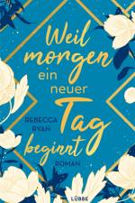 Weil morgen ein neuer Tag beginnt af Rebecca Ryan