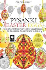 Color and Craft Pysanki Easter Eggs af Anneke Lipsanen