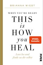 When You're Ready, This Is How You Heal af Brianna Wiest