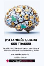 Yo También Quiero Ser Trader af Reyes Miguel Sánchez Pertíñez