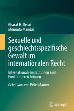 Sexuelle und geschlechtsspezifische Gewalt im internationalen Recht af Bharat H. Desai