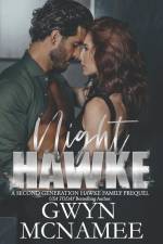 Night Hawke: (A Second Generation Hawke Family Prequel) af Gwyn McNamee
