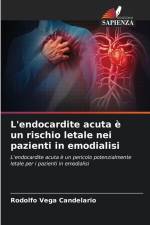 L'endocardite acuta è un rischio letale nei pazienti in emodialisi af Rodolfo Vega Candelario