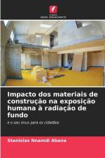 Impacto dos materiais de construção na exposição humana à radiação de fundo af Stanislas Nnamdi Abana
