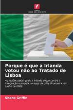 Porque é que a Irlanda votou não ao Tratado de Lisboa af Shane Griffin