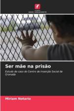 Ser mãe na prisão af Miriam Notario