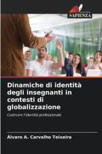 Dinamiche di identità degli insegnanti in contesti di globalizzazione af Álvaro A. Carvalho Teixeira