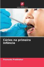 Cáries na primeira infância af Pramada Prabhakar