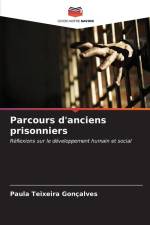 Parcours d'anciens prisonniers af Paula Teixeira Gonçalves