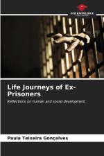 Life Journeys of Ex-Prisoners af Paula Teixeira Gonçalves