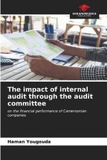 The impact of internal audit through the audit committee af Haman Yougouda