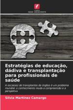 Estratégias de educação, dádiva e transplantação para profissionais de saúde af Silvia Martinez Camargo