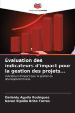 Évaluation des indicateurs d'impact pour la gestion des projets... af Daileidy Aguila Rodríguez