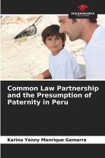 Common Law Partnership and the Presumption of Paternity in Peru af Karina Yenny Manrique Gamarra