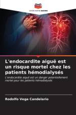 L'endocardite aiguë est un risque mortel chez les patients hémodialysés af Rodolfo Vega Candelario