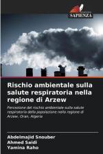 Rischio ambientale sulla salute respiratoria nella regione di Arzew af Abdelmajid Snouber