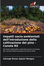 Impatti socio-ambientali dell'introduzione della coltivazione del pino - Canela RS af Solange Drews Aguiar Mengue