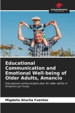 Educational Communication and Emotional Well-being of Older Adults, Amancio af Migdalia Atucha Fuentes