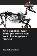 Arte pubblica: Gran Bretagna contro New York, Los Angeles e Francia af Natalie Richardson